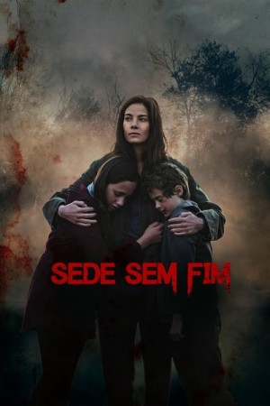 Capa do filme Sede Sem Fim para assistir online em HD