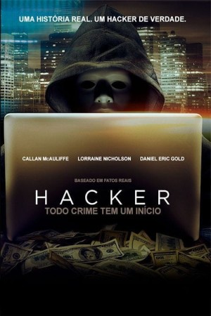 Capa do filme Hacker: Todo Crime Tem Um Início para assistir online em HD