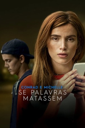 Capa do filme Conrad e Michelle: Se Palavras Matassem para assistir online em HD