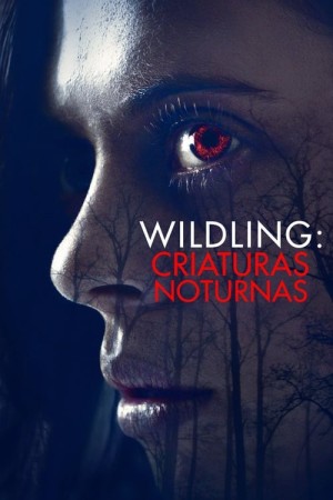 Capa do filme Wildling: Criaturas Noturnas para assistir online em HD