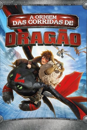 Capa do filme Dragões - A Origem das Corridas de Dragão para assistir online em HD