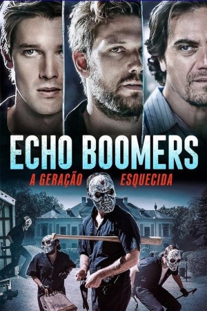 Capa do filme Echo Boomers: A Geração Esquecida para assistir online em HD