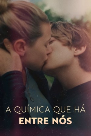 Capa do filme A Química que Há Entre Nós para assistir online em HD